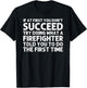 Funny Firefighter Design Women Fireman Firefighter T-Shirt - T-Shirt | Black