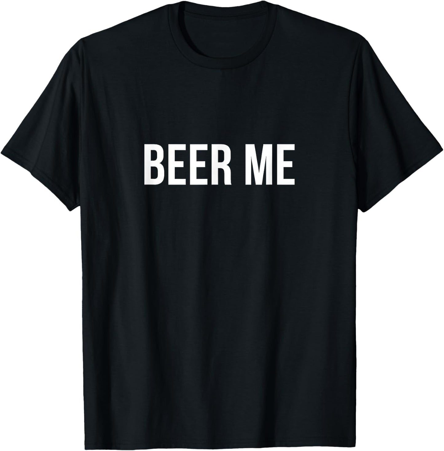 Beer Me T-Shirt - T-Shirt | Black