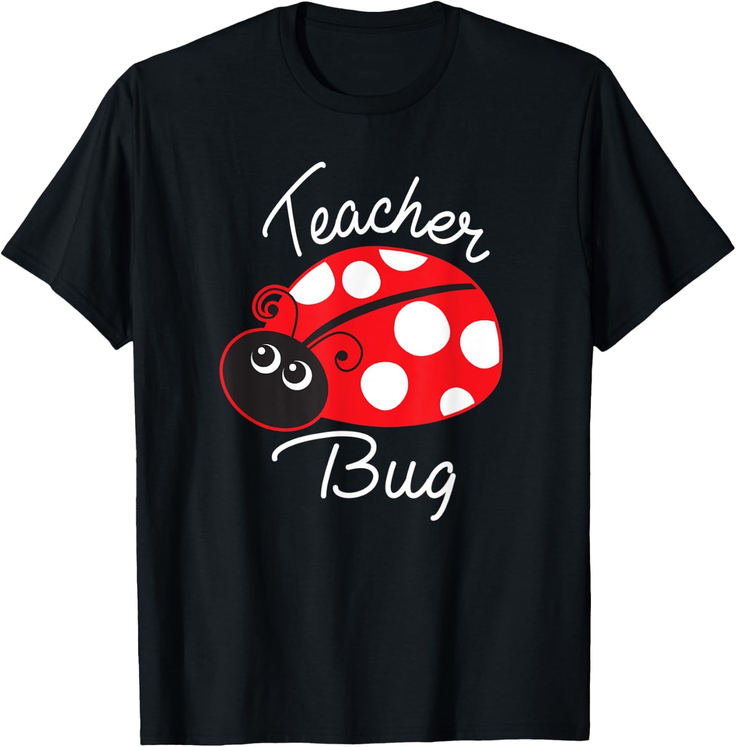 Teacher Bug Ladybug Teacher T-Shirt - T-Shirt | Black