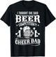 I Thought She Said Beer Competition Cheer Dad T-Shirt - T-Shirt | Black