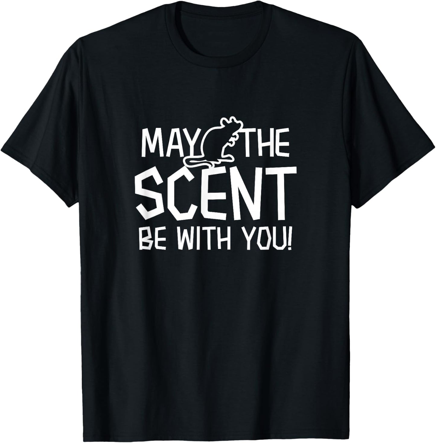 Scent Be With You Design Barn Hunt T-Shirt - T-Shirt | Black