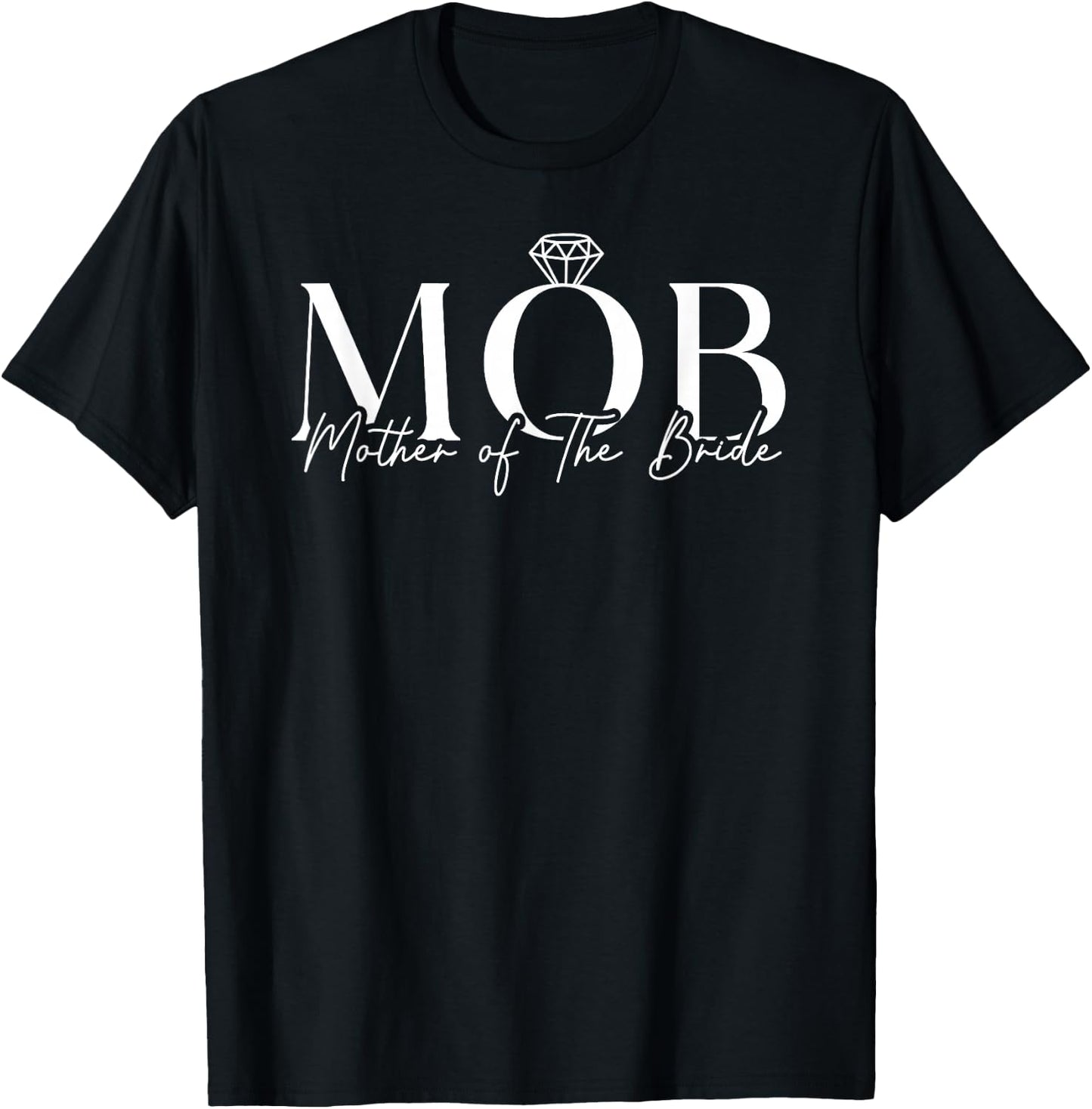 Mother of The Bride Mob Wedding Mom Mama Cute Bridal Shower T-Shirt - T-Shirt | Black