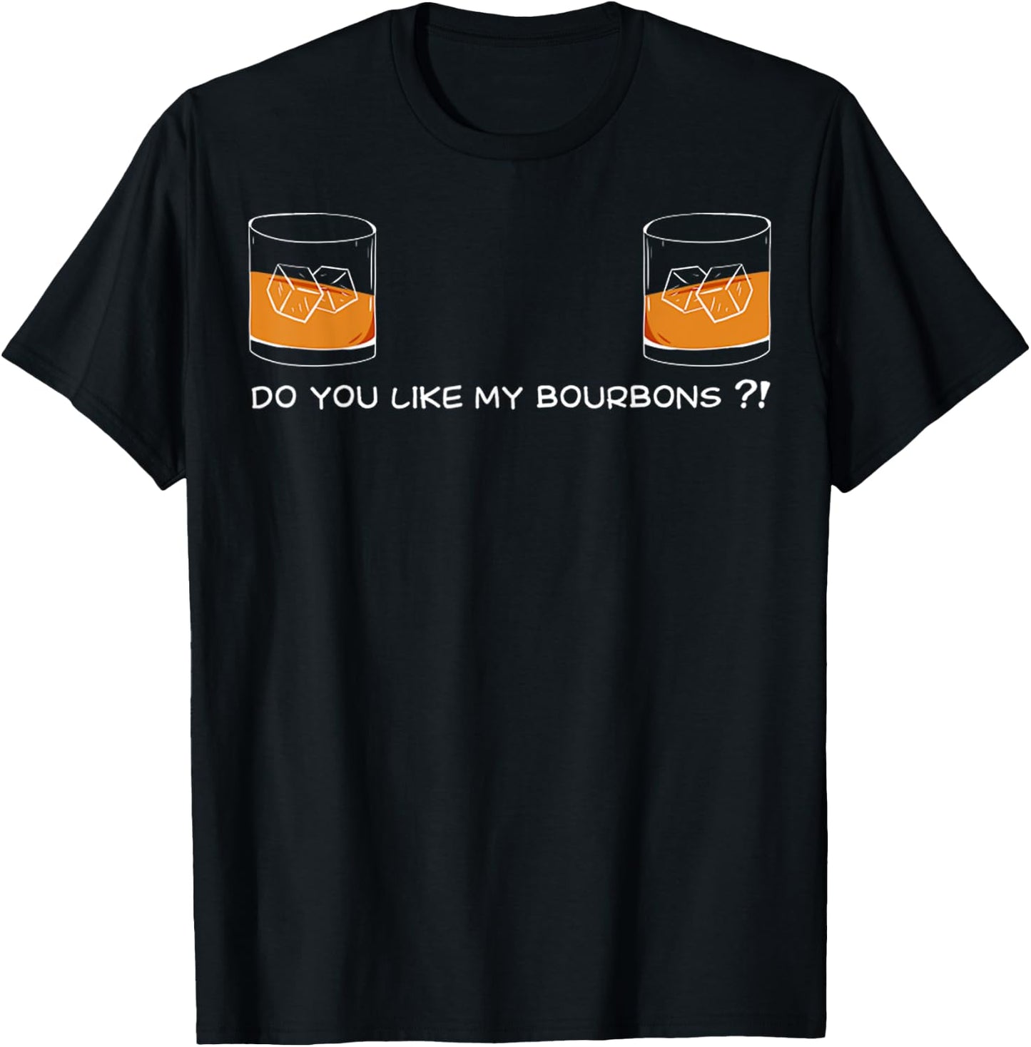 Do You Like My Bourbons Funny Bourbon For Wife Girlfriend T-Shirt - T-Shirt | Black