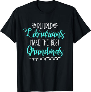 Retired Librarian Shirt Retirement Gift Grandma Library T-Shirt - T-Shirt | Black