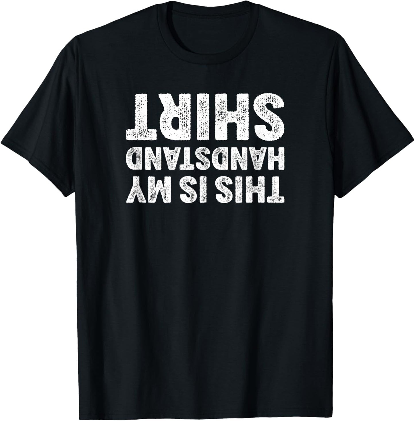 This Is My Handstand Shirt I Funny Gymnastics Breakdance T-Shirt - T-Shirt | Black