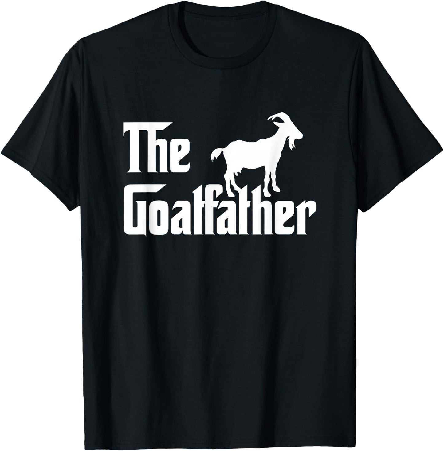 The Goatfather Funny Goat Father Lover Gift T-Shirt - T-Shirt | Black