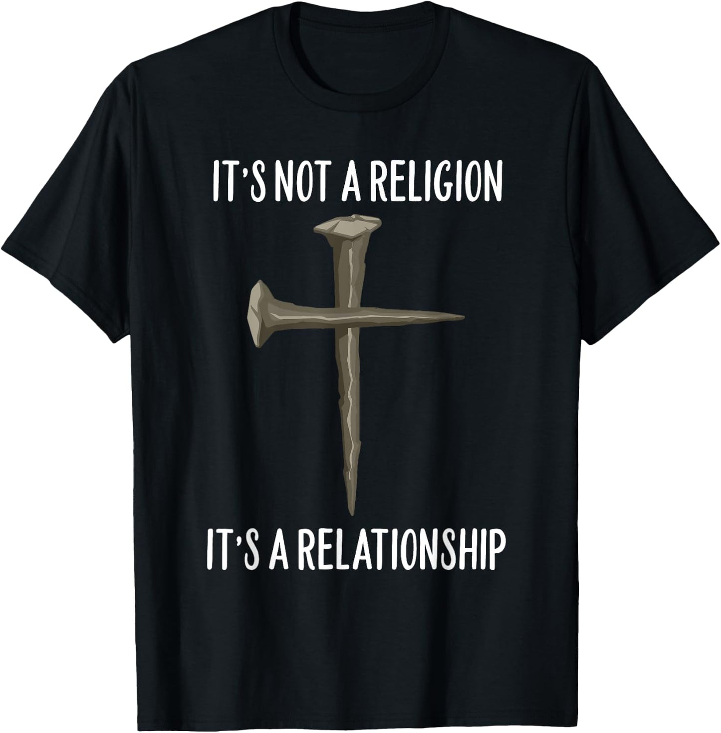 It’s Not A Religion, It's A Personal Relationship Cross T-Shirt - T-Shirt | Black