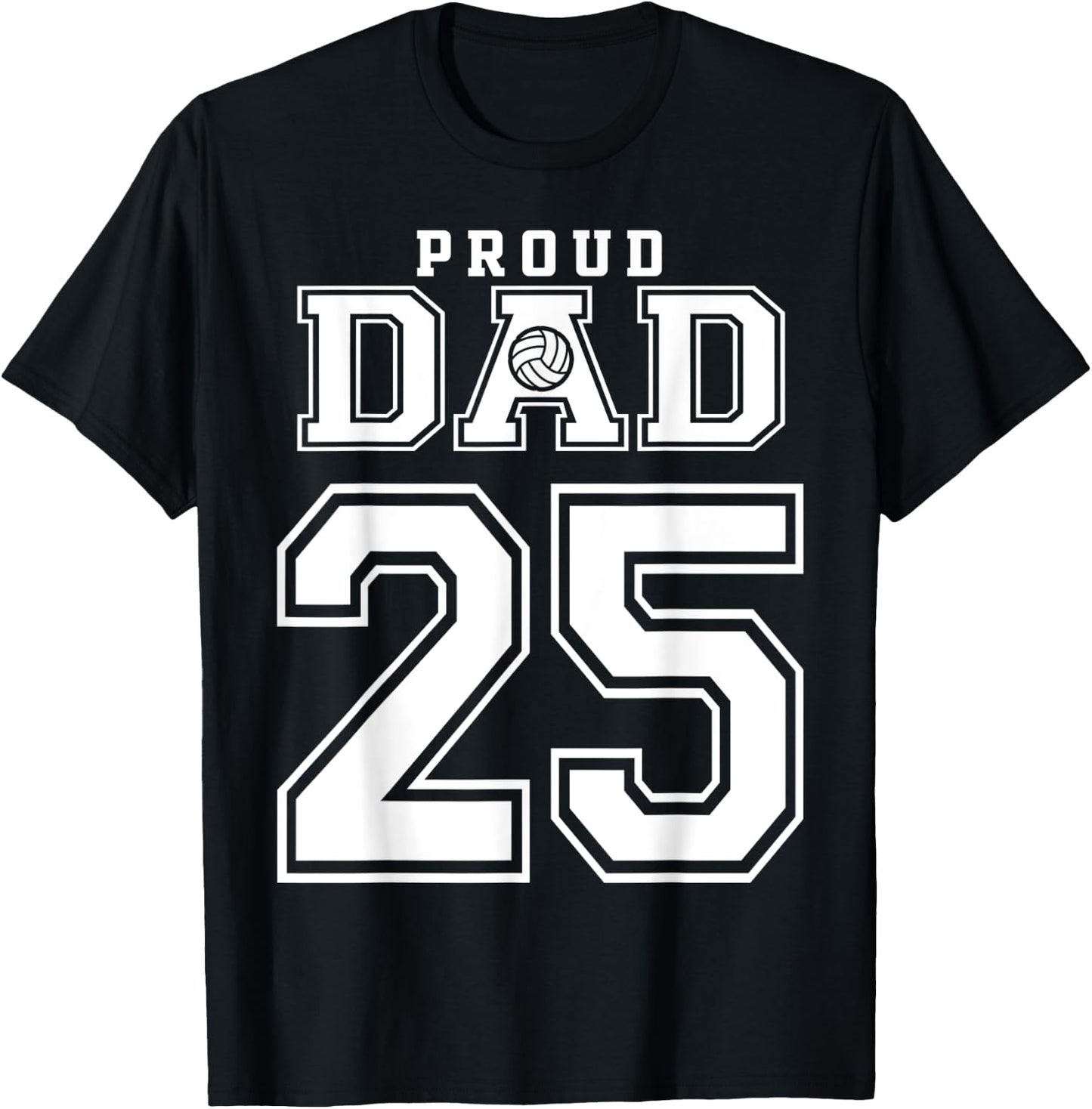Custom Proud Volleyball Dad Number 25 Personalized T-Shirt - T-Shirt | Black