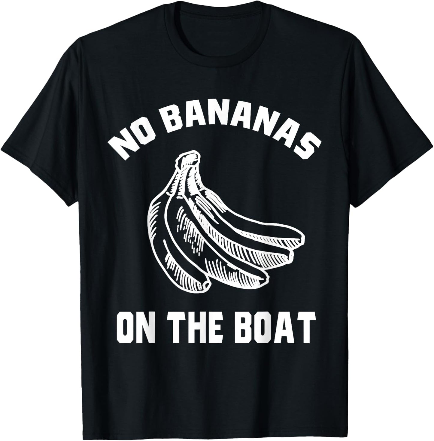 Funny No Bananas on Boat Banana Hater Boat Rules T-Shirt - T-Shirt | Black