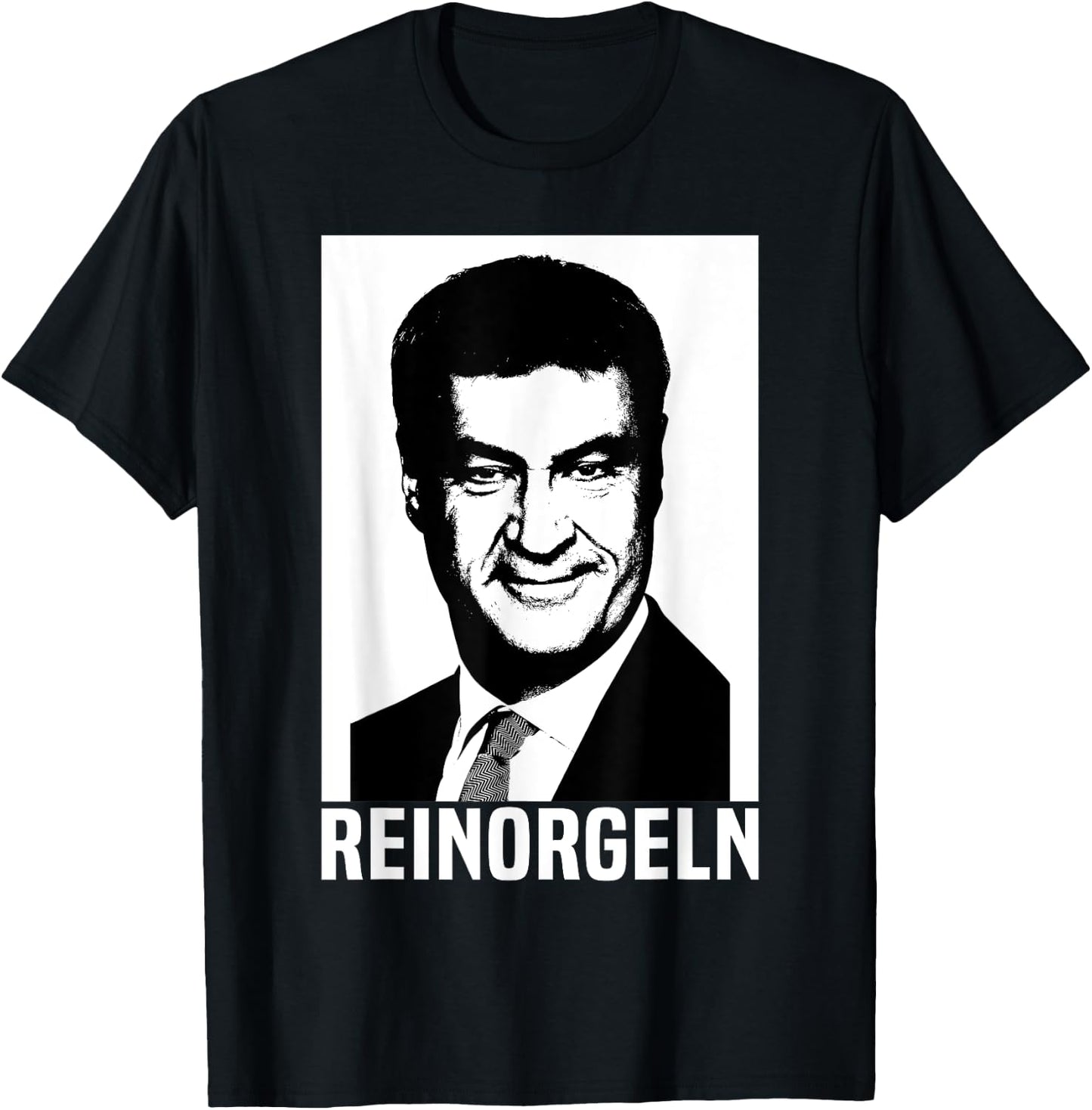 Bayern Reinorgeln Markus Söder Bayer Bavarian Folk Festival , black T-Shirt - T-Shirt | Black