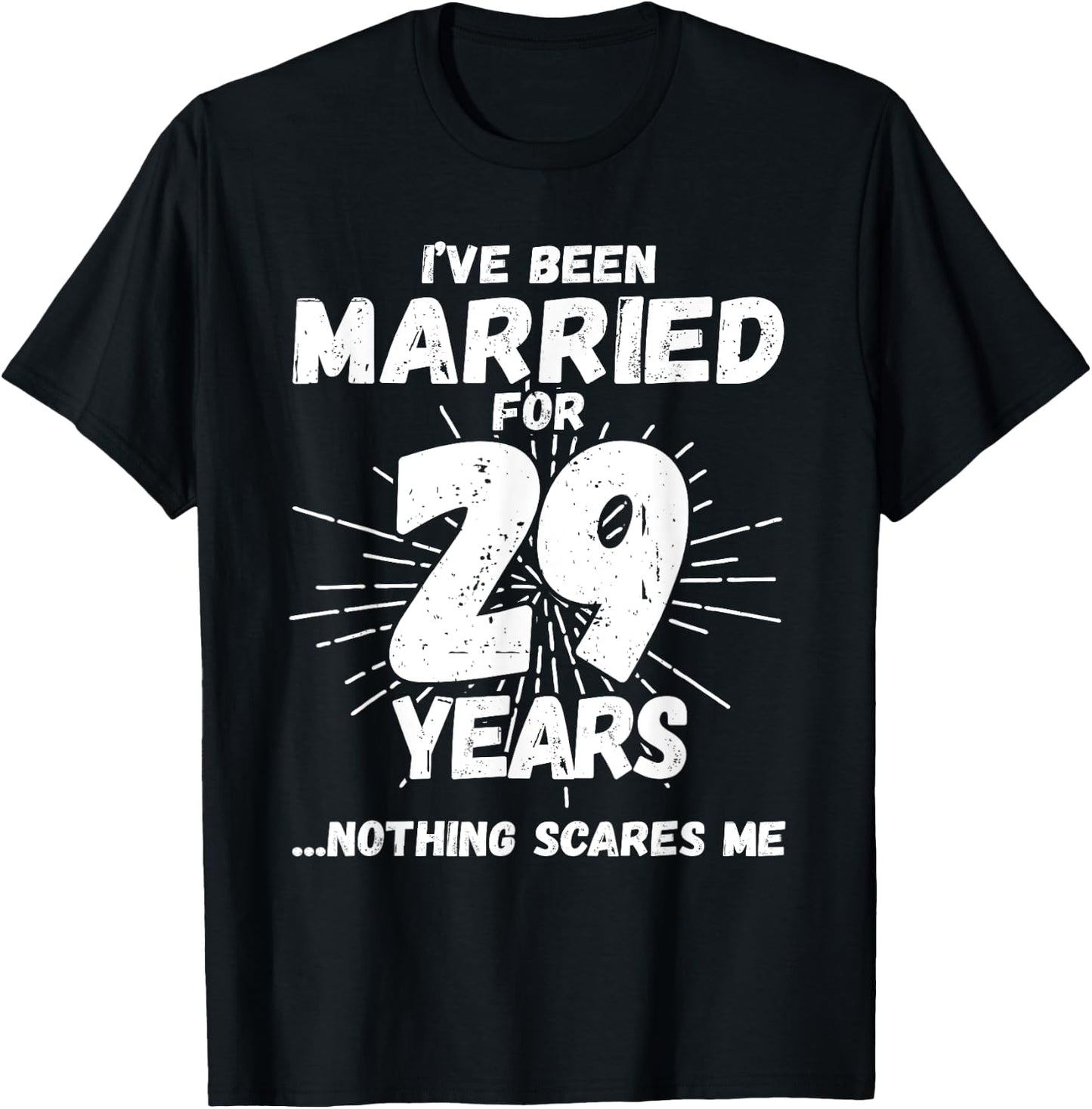 Couples Married 29 Years - Funny 29th Wedding Anniversary T-Shirt - T-Shirt | Black