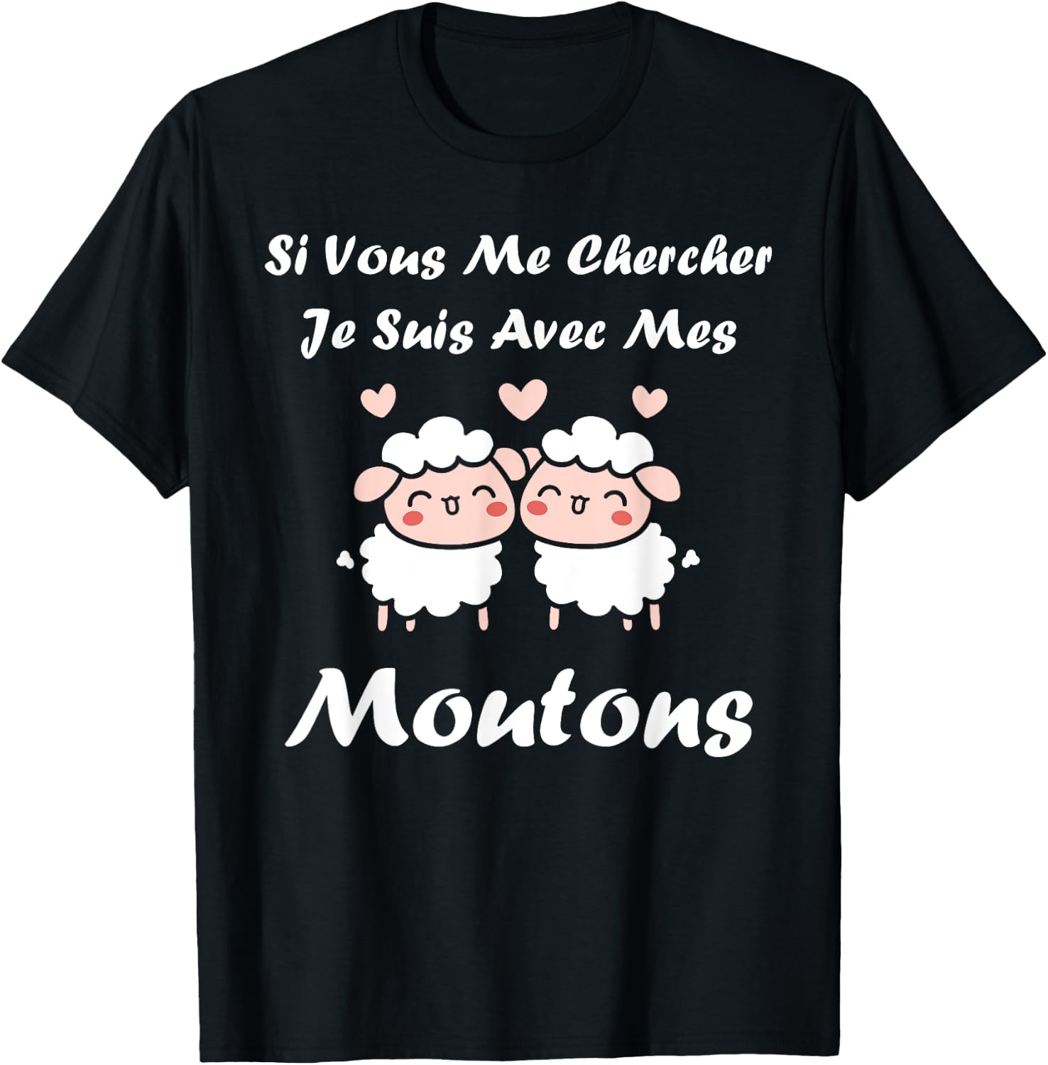 Shepherd Sheep If You Look Me I'm With My Sheep T-Shirt - T-Shirt | Black