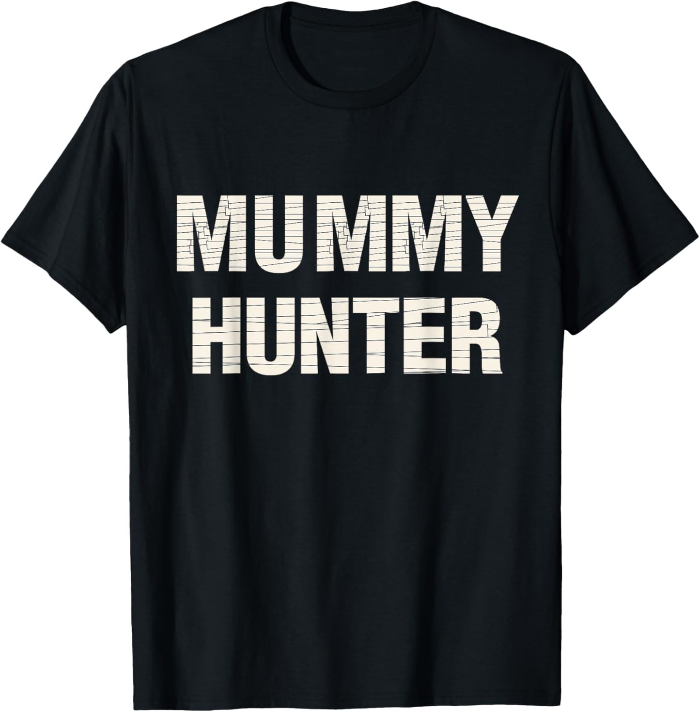 Mummy hunter halloween costume for man and woman T-Shirt - T-Shirt | Black