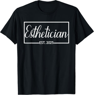 Esthetician Est. 2025, New Skin Care Specialist Graduation T-Shirt - T-Shirt | Black