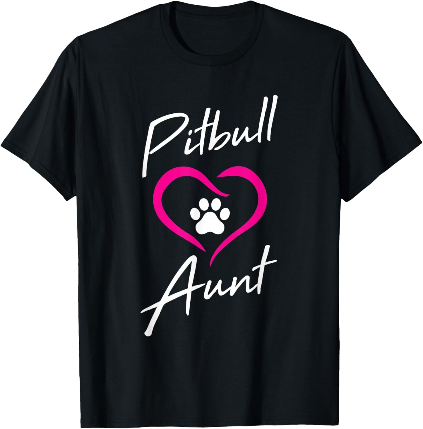 Pitbull Aunt Love Dog Paw Print Cool Animal Lover Gifts Men Women Kids T-Shirt - T-Shirt | Black