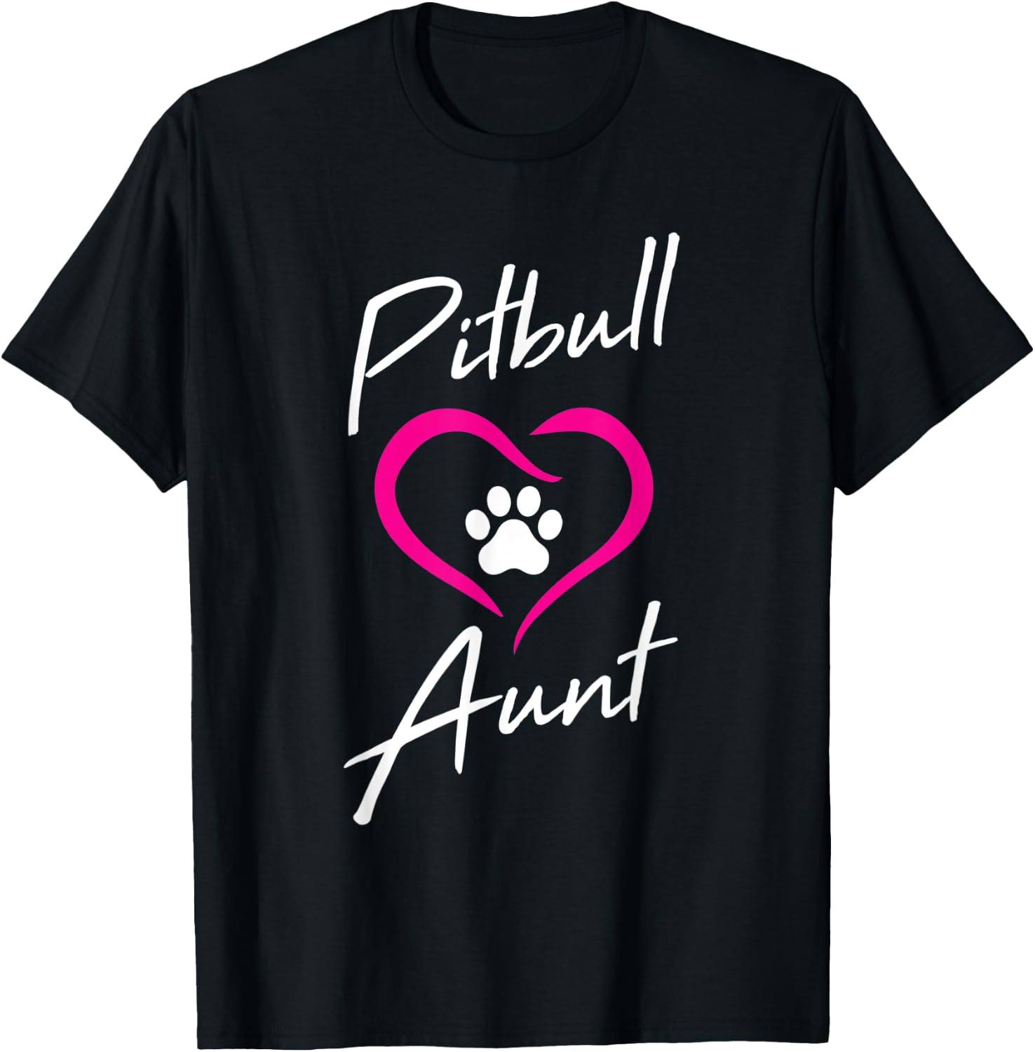 Pitbull Aunt Love Dog Paw Print Cool Animal Lover Gifts Men Women Kids T-Shirt - T-Shirt | Black