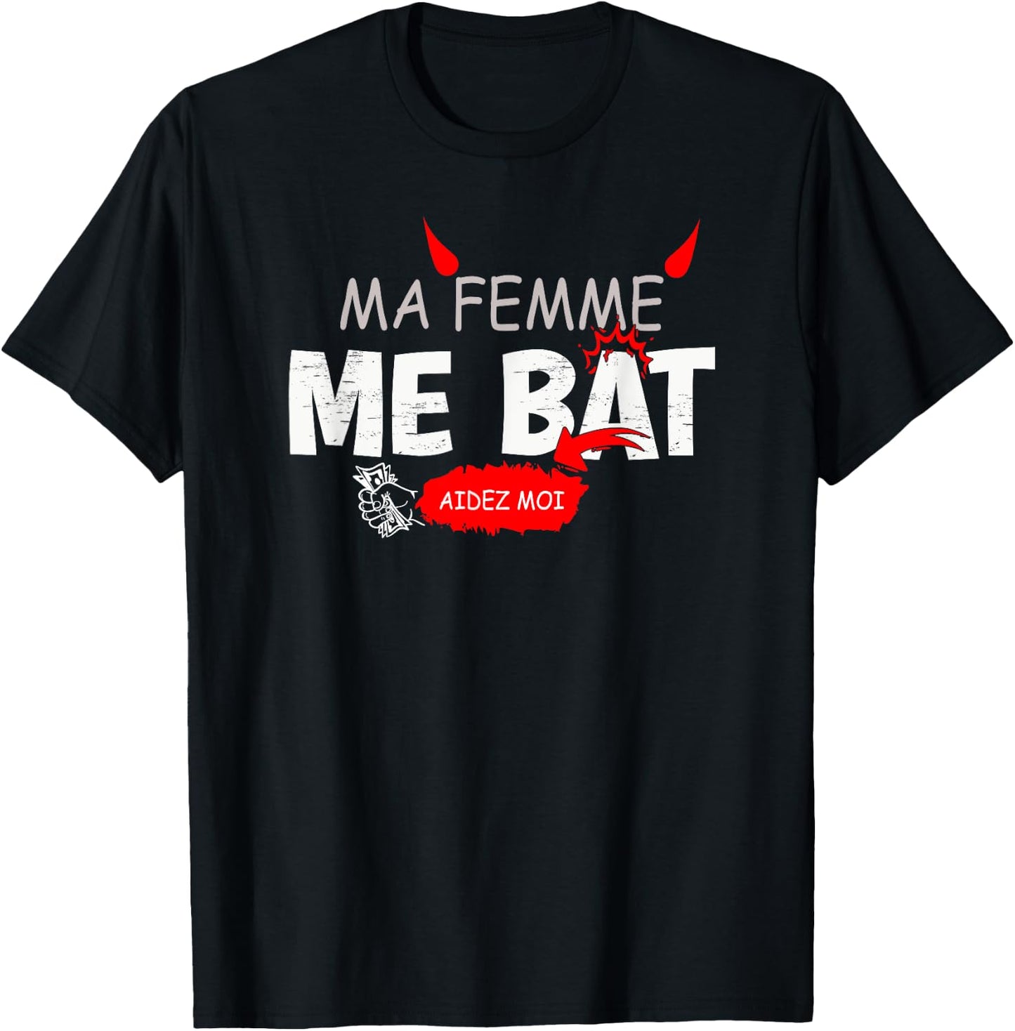 Couple Saint Valentin Humour Homme - Ma femme me bat T-Shirt - T-Shirt | Black