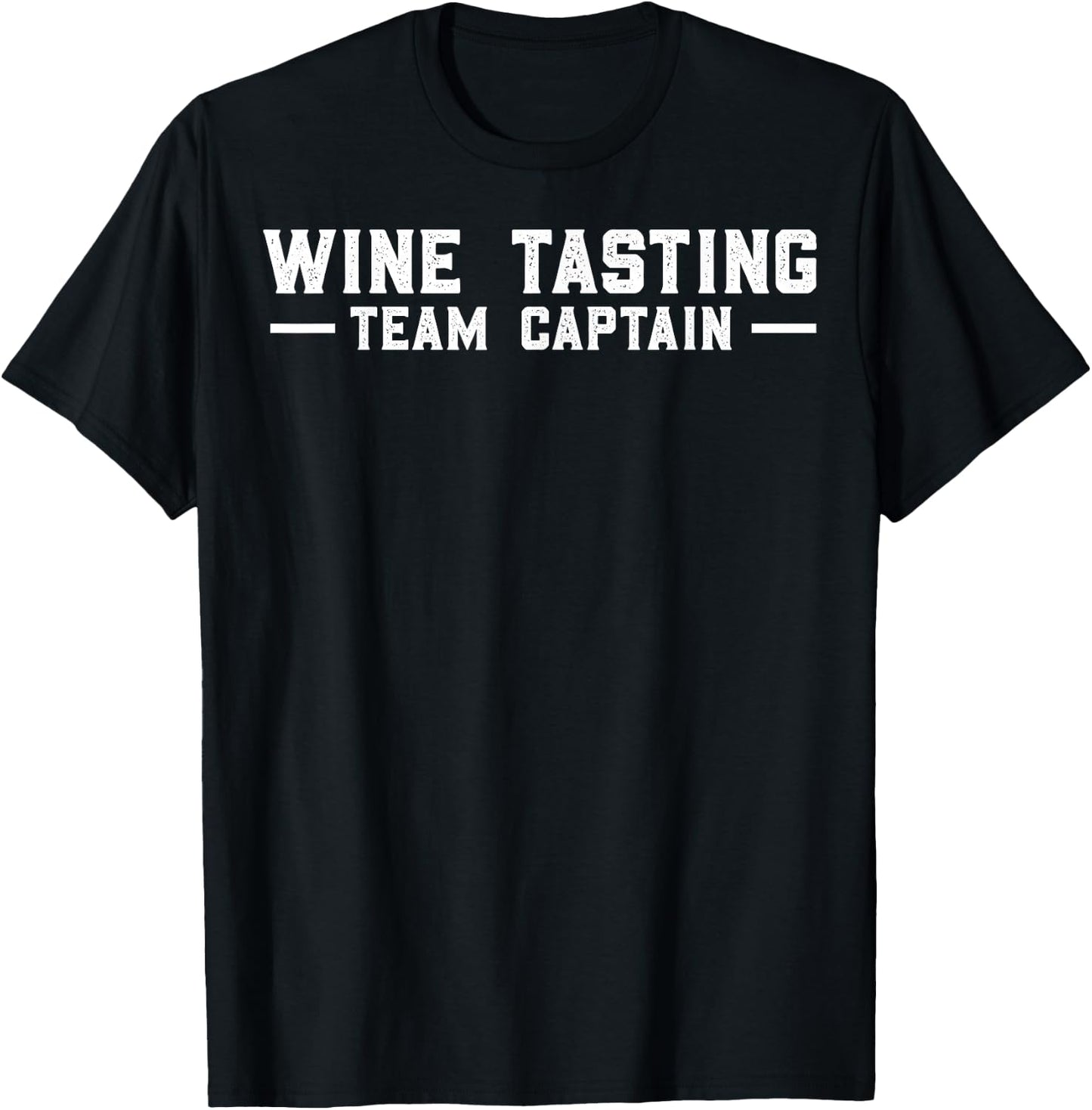 Wine Lovers Wine Tour Pun Wine Tasting Team Captain Funny T-Shirt - T-Shirt | Black