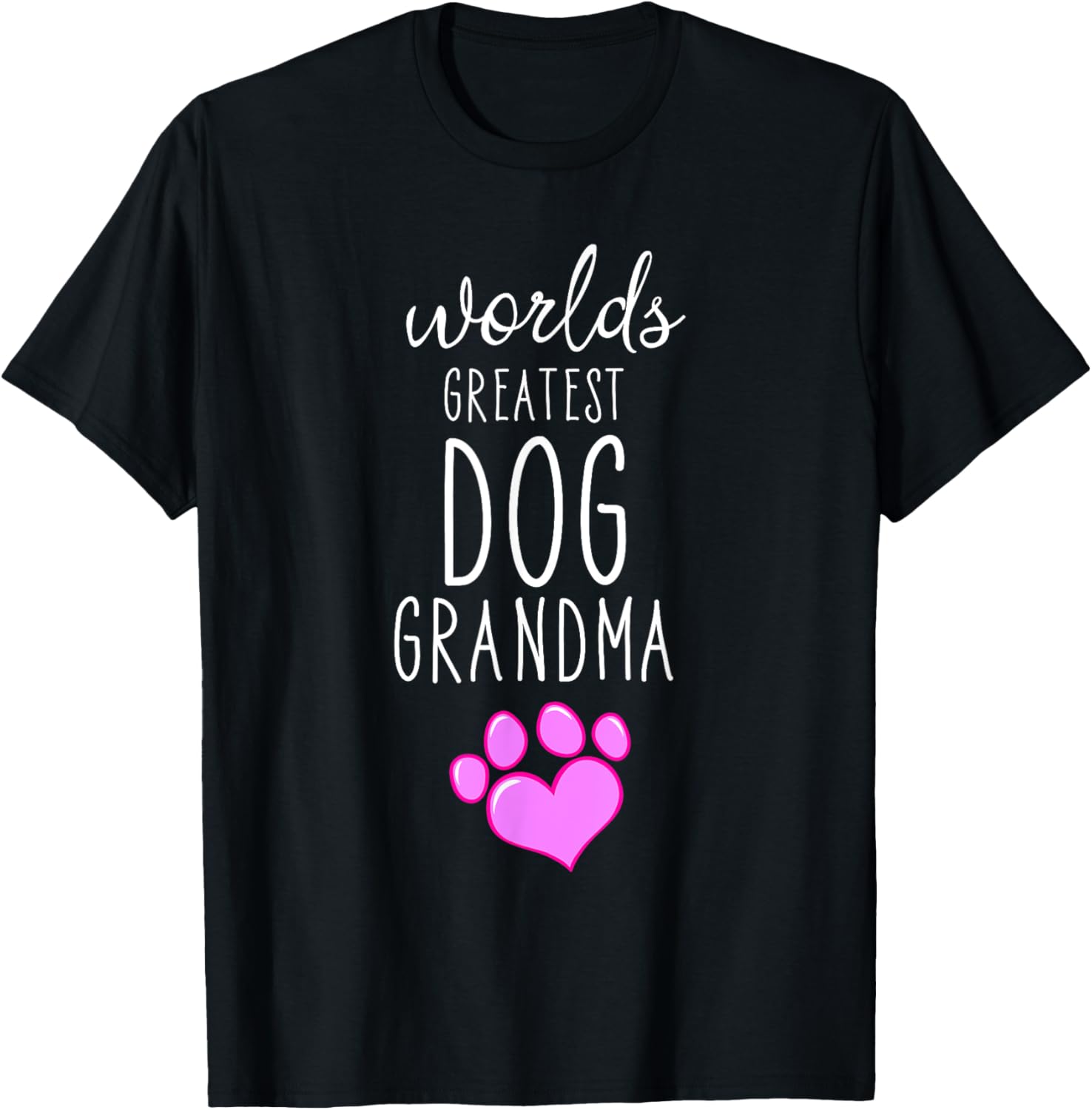 World Greatest Dog Grandma Granny Dog Lover Nana Cool Humor Men Women Kids T-Shirt - T-Shirt | Black