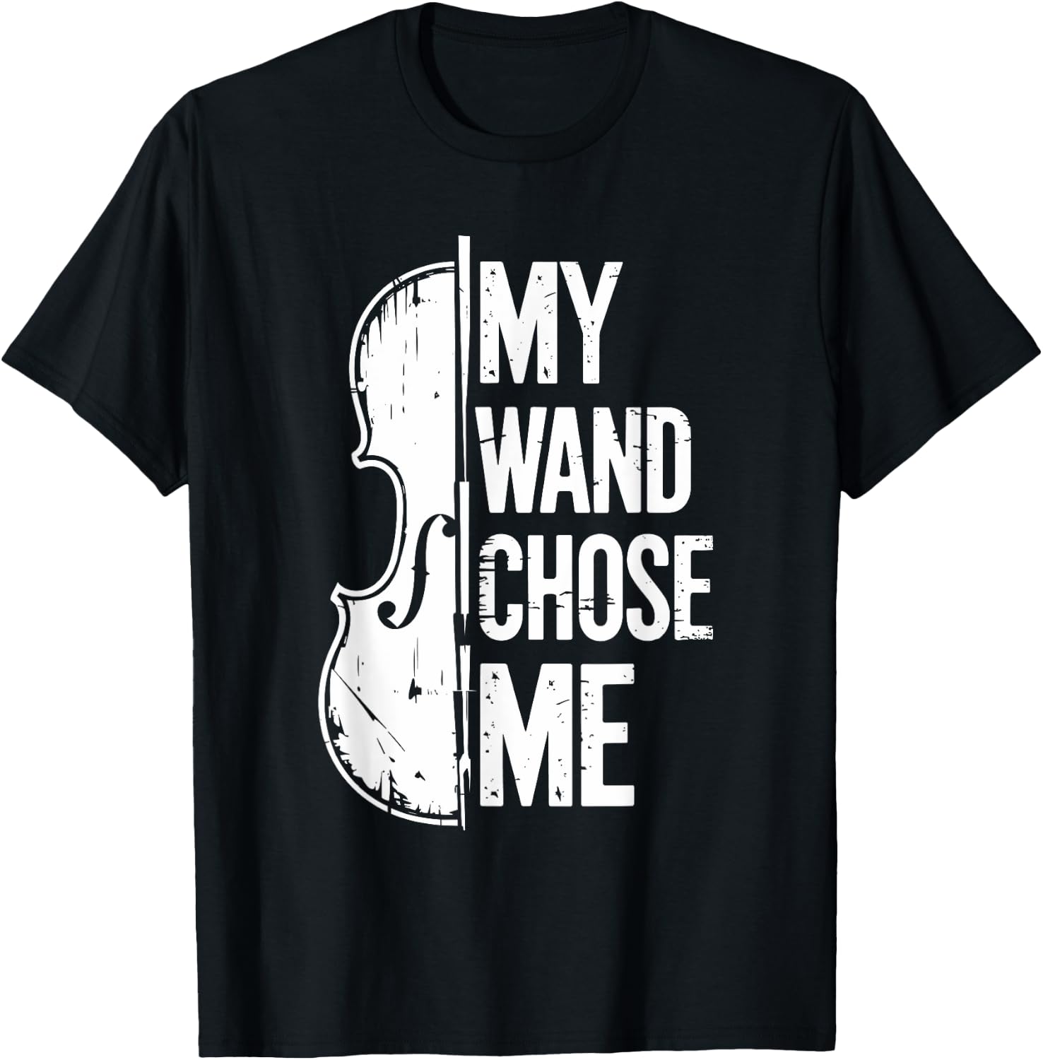 My Wand Chose Me, Violinist Orchestra Violin Player T-Shirt - T-Shirt | Black