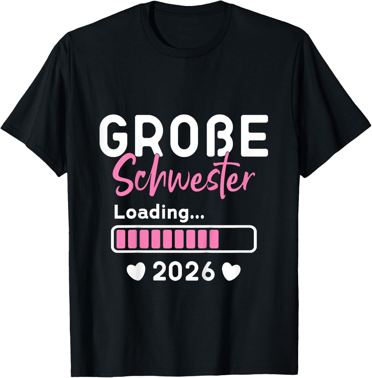 Children's Big Sister Loading 2026, I Will Be Big Sister 2026 , black T-Shirt - T-Shirt | Black