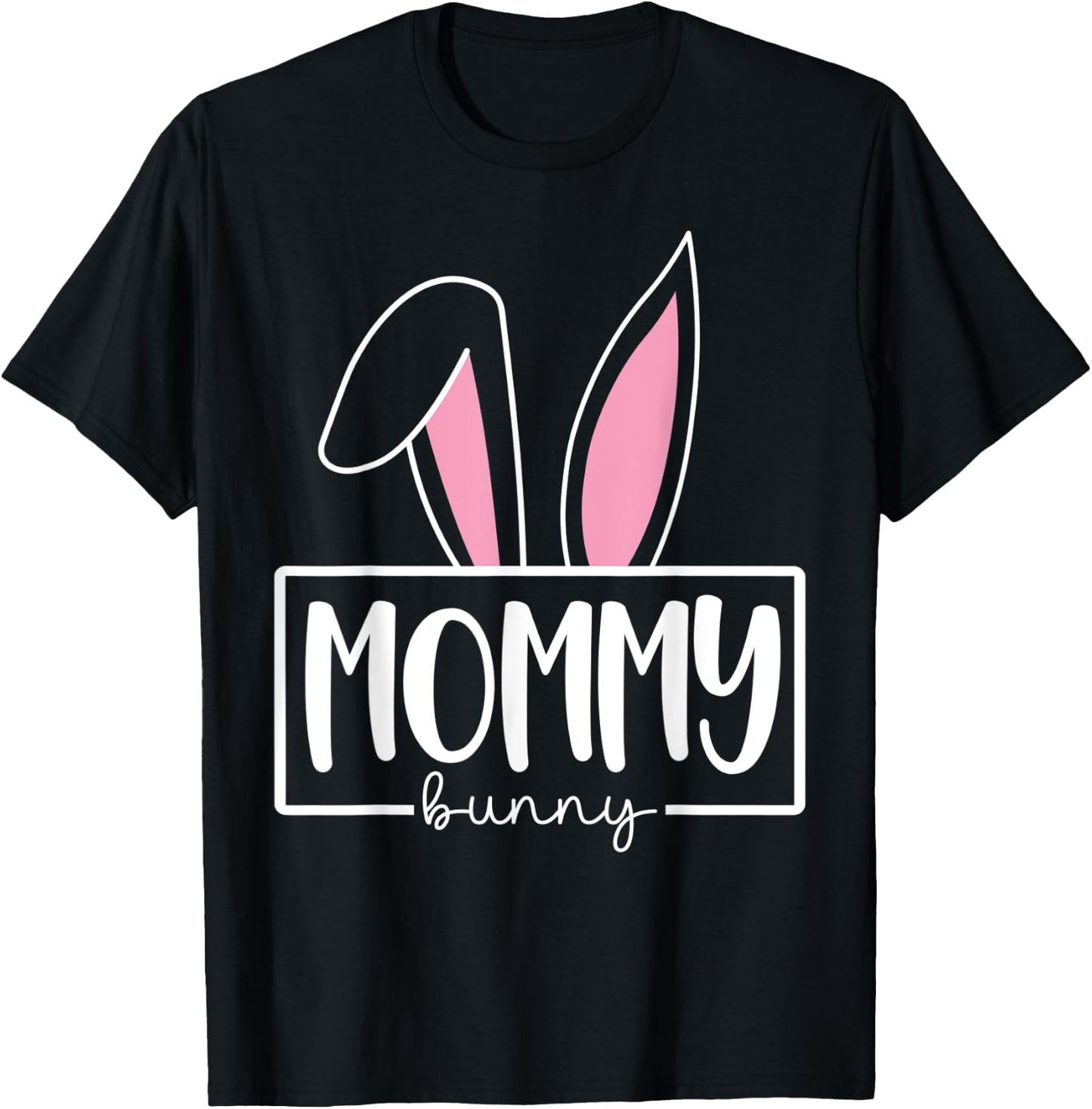 Funny Mommy Bunny Happy Easter Family Matching T-Shirt - T-Shirt | Black