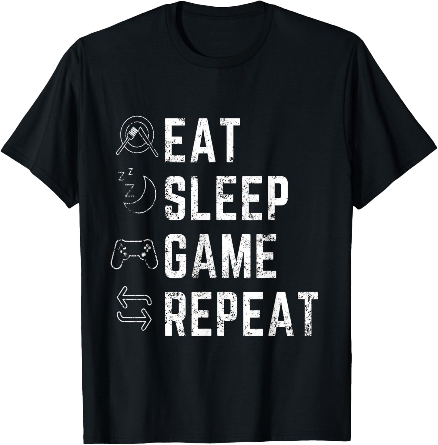Eat Sleep Game Repeat - Funny Gift Gamer Designed T-Shirt - T-Shirt | Black