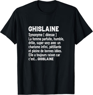 Woman Humor Personalized Gift Ghislaine Name Definition T-Shirt - T-Shirt | Black