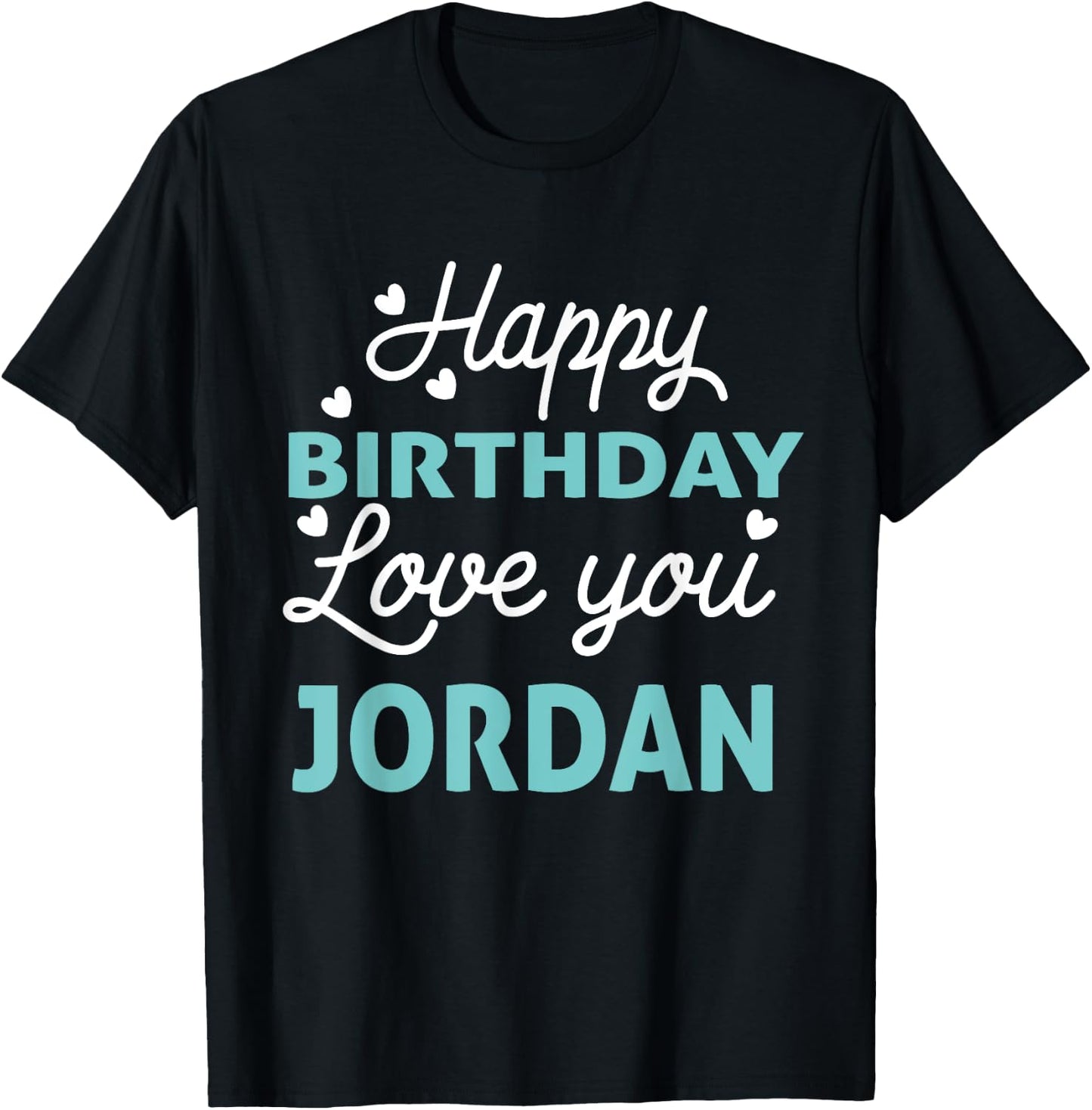 Jordan Birthday Shirt Happy Birthday Jordan Birthday Boy T-Shirt - T-Shirt | Black