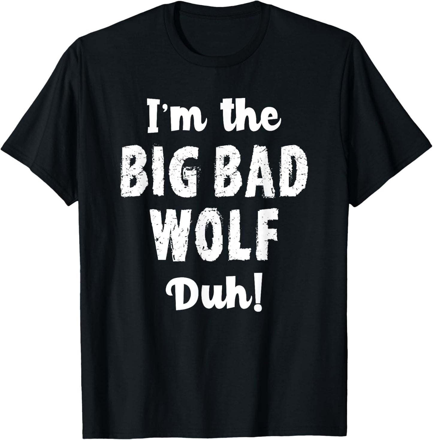 Big Bad Wolf Costume Shirt Halloween - Duh! Funny T-Shirt - T-Shirt | Black