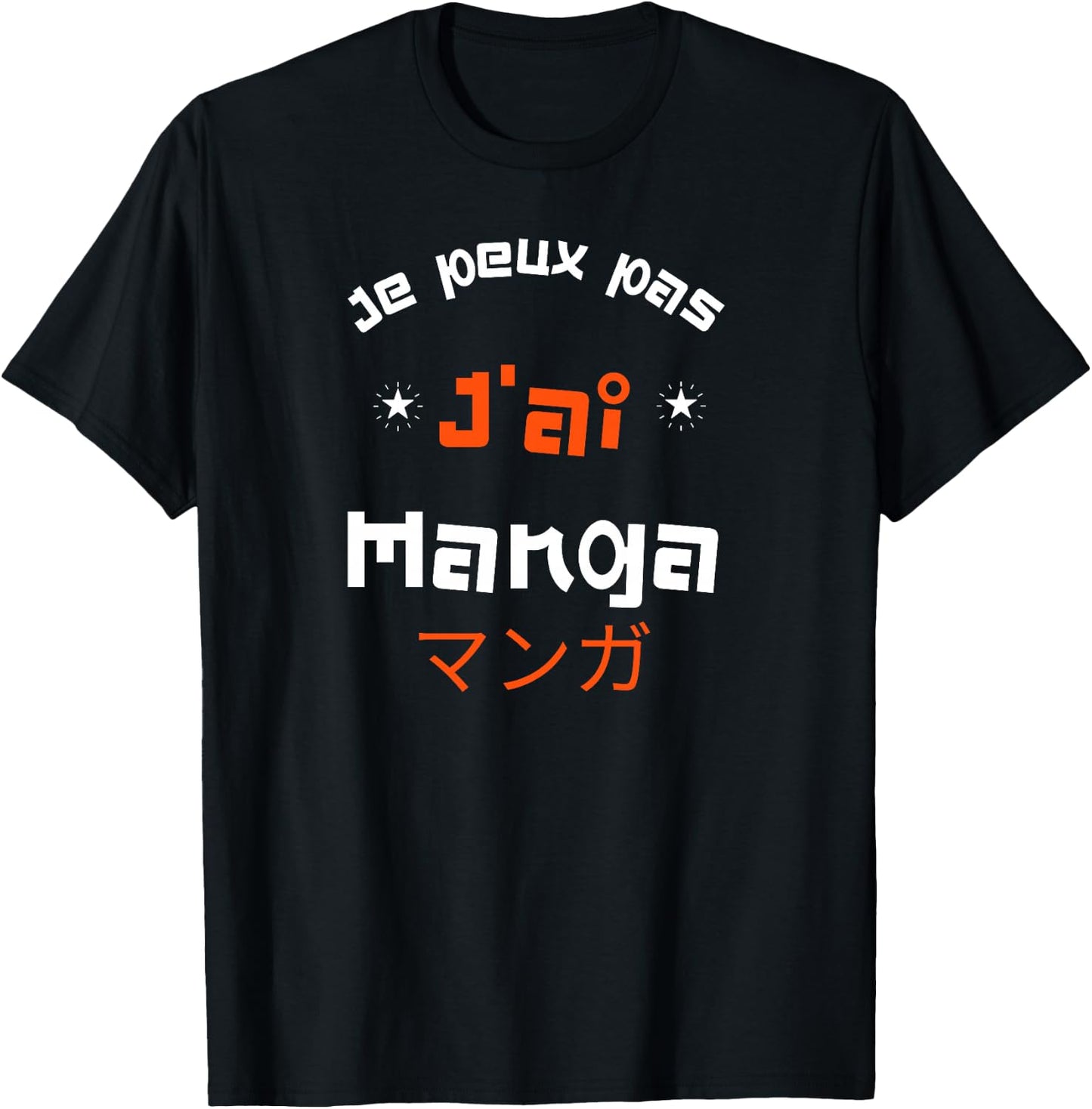 Je Peux Pas J'Ai Manga Otaku Japon Animé Humour Haut de Gamme T-Shirt - T-Shirt | Black