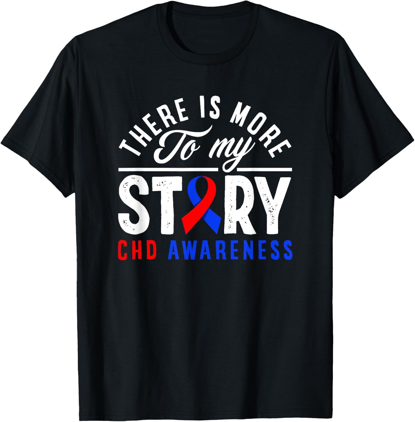 Il y a plus à mon histoire CHD Awareness T-Shirt - T-Shirt | Black