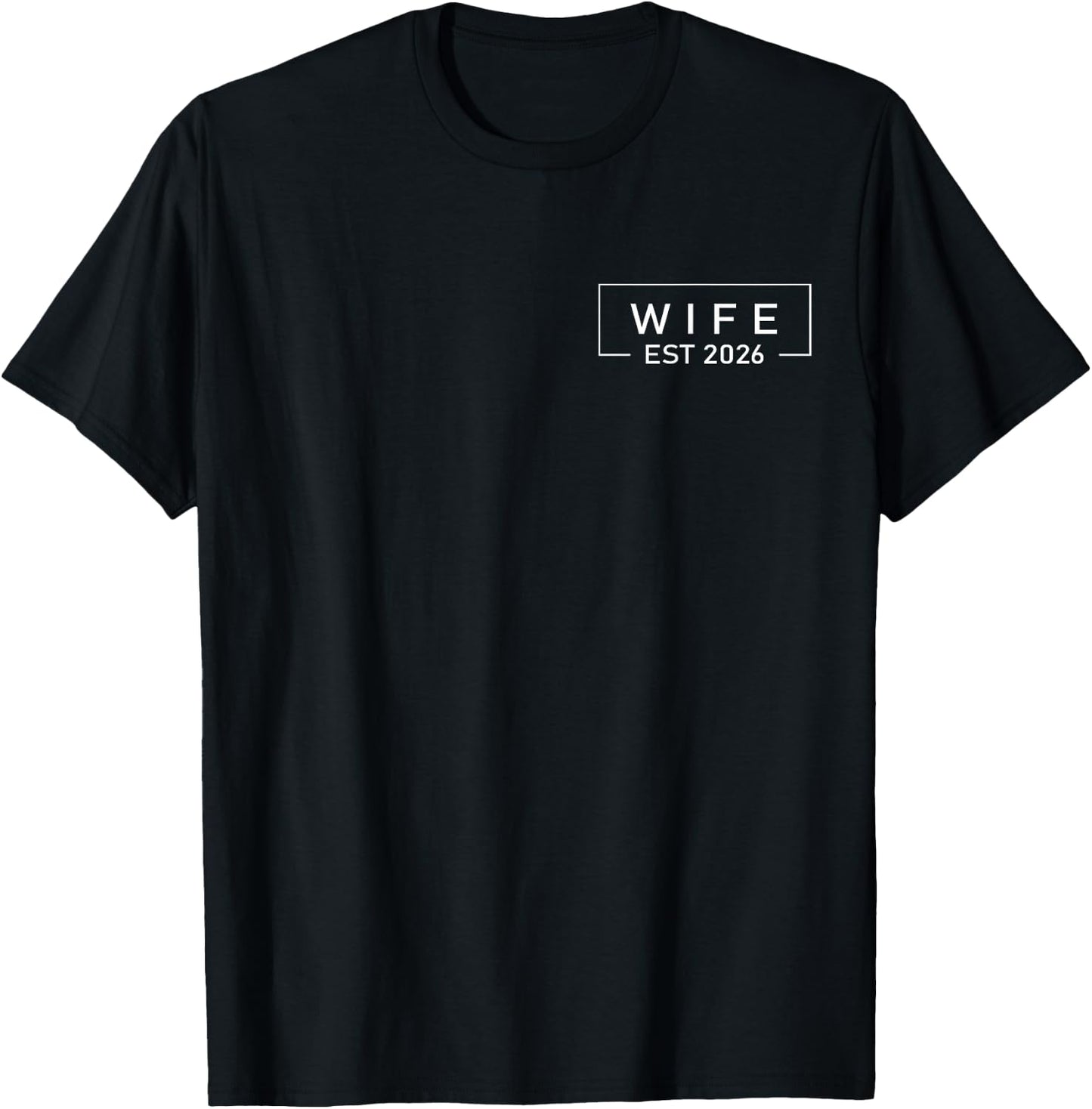Wife Est 2026 Shirt Just Married Honeymoon Wedding T-Shirt - T-Shirt | Black