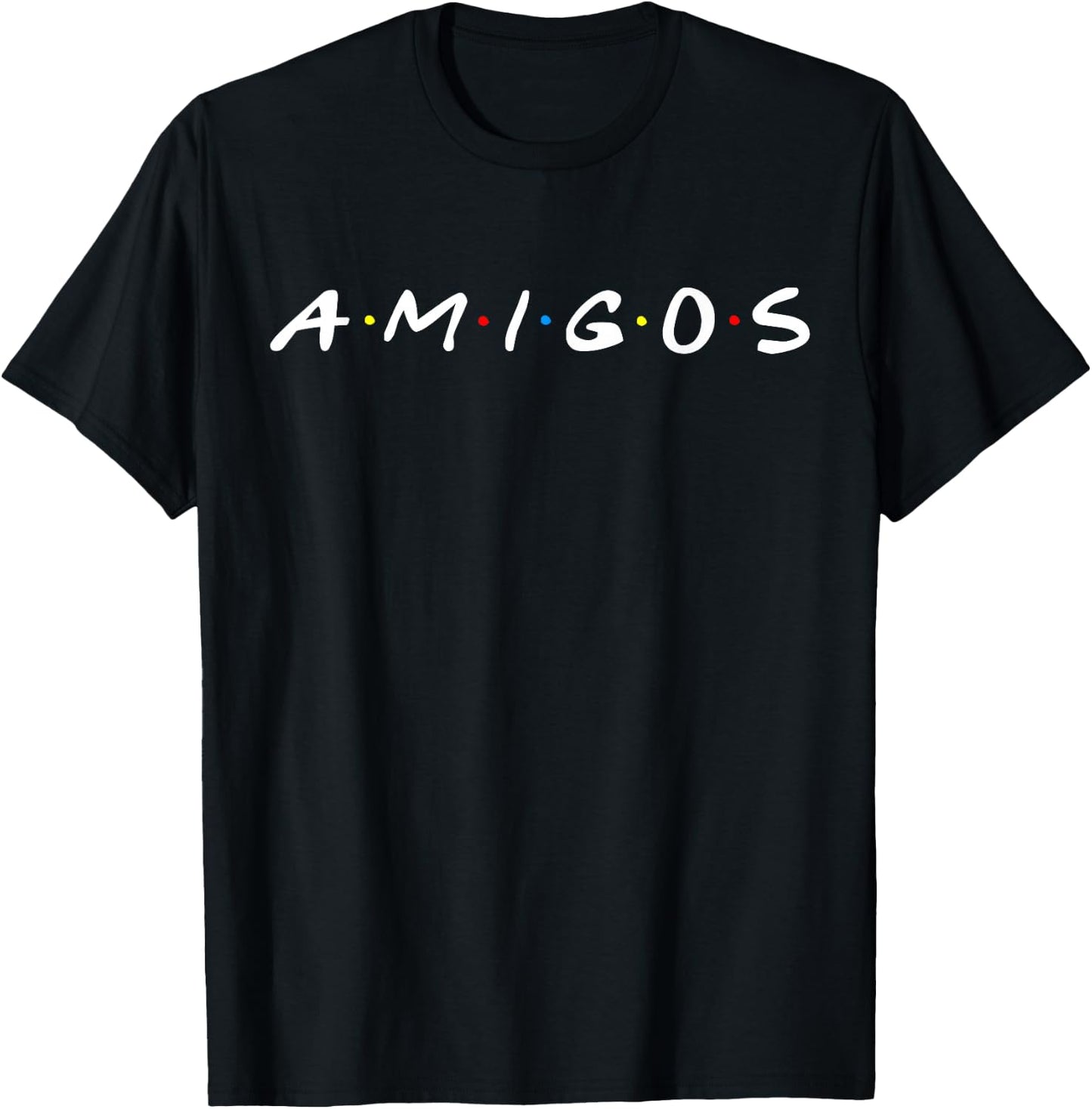 Funny Amigos Spanish Friends Shirt Men Women Youth Gift , black T-Shirt - T-Shirt | Black