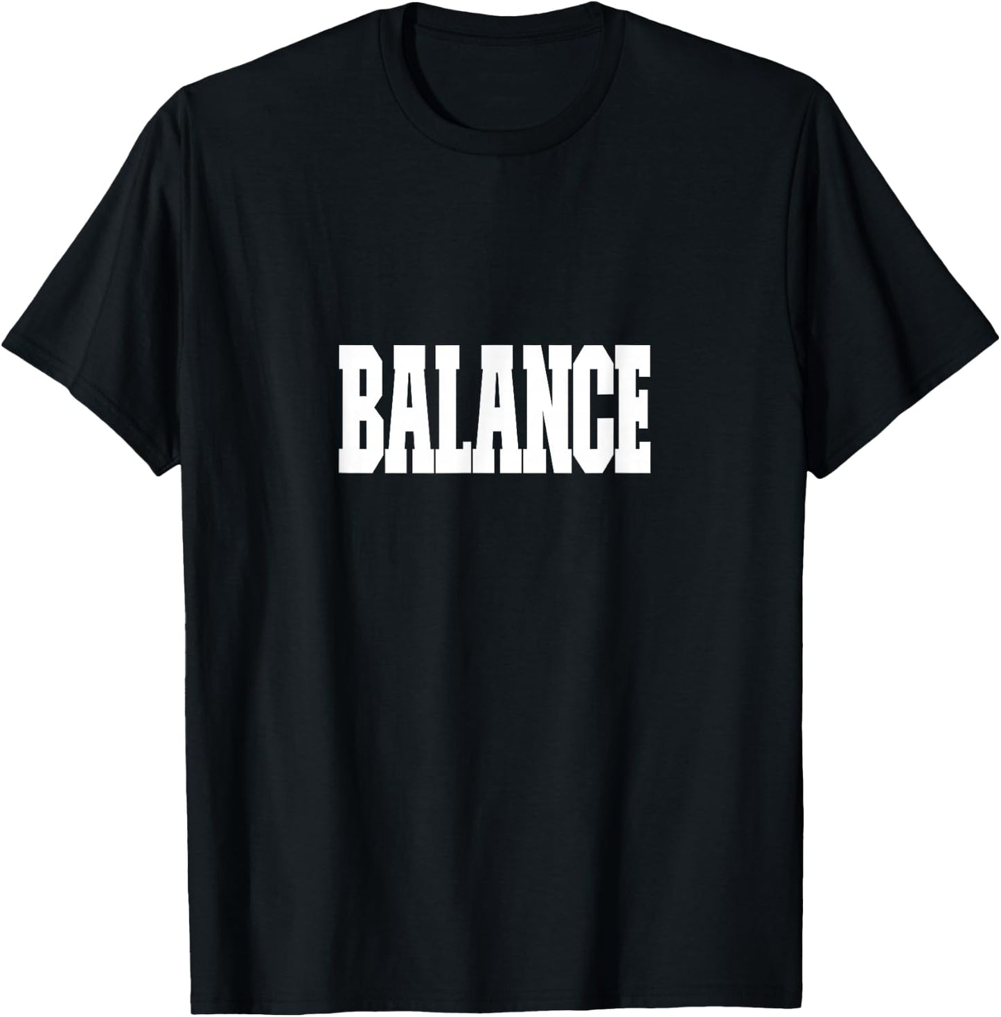 Shirt That Says Balance , Women & Kids T-Shirt - T-Shirt | Black