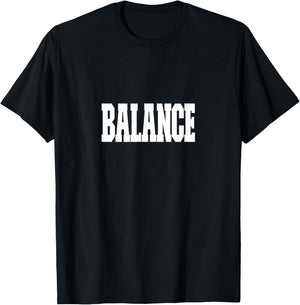 Shirt That Says Balance , Women & Kids T-Shirt - T-Shirt | Black