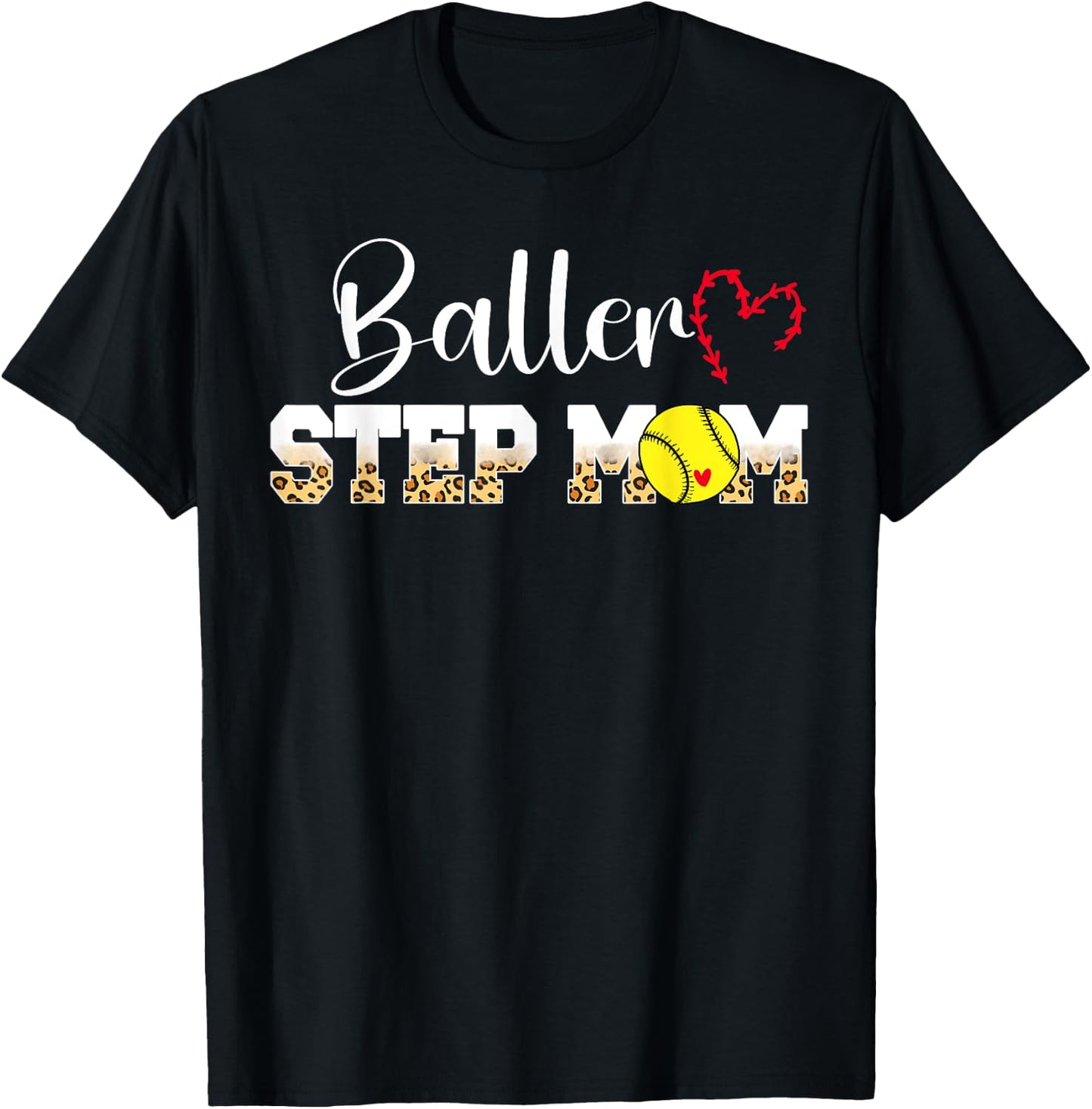 Baller Step-Mom Softball Step-Mom Softball Player Stepmom T-Shirt - T-Shirt | Black