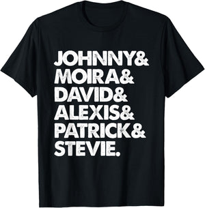 Johnny & Moira & David & Alexis & Patrick & Stevie T-Shirt - T-Shirt | Black