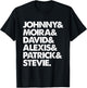 Johnny & Moira & David & Alexis & Patrick & Stevie T-Shirt - T-Shirt | Black