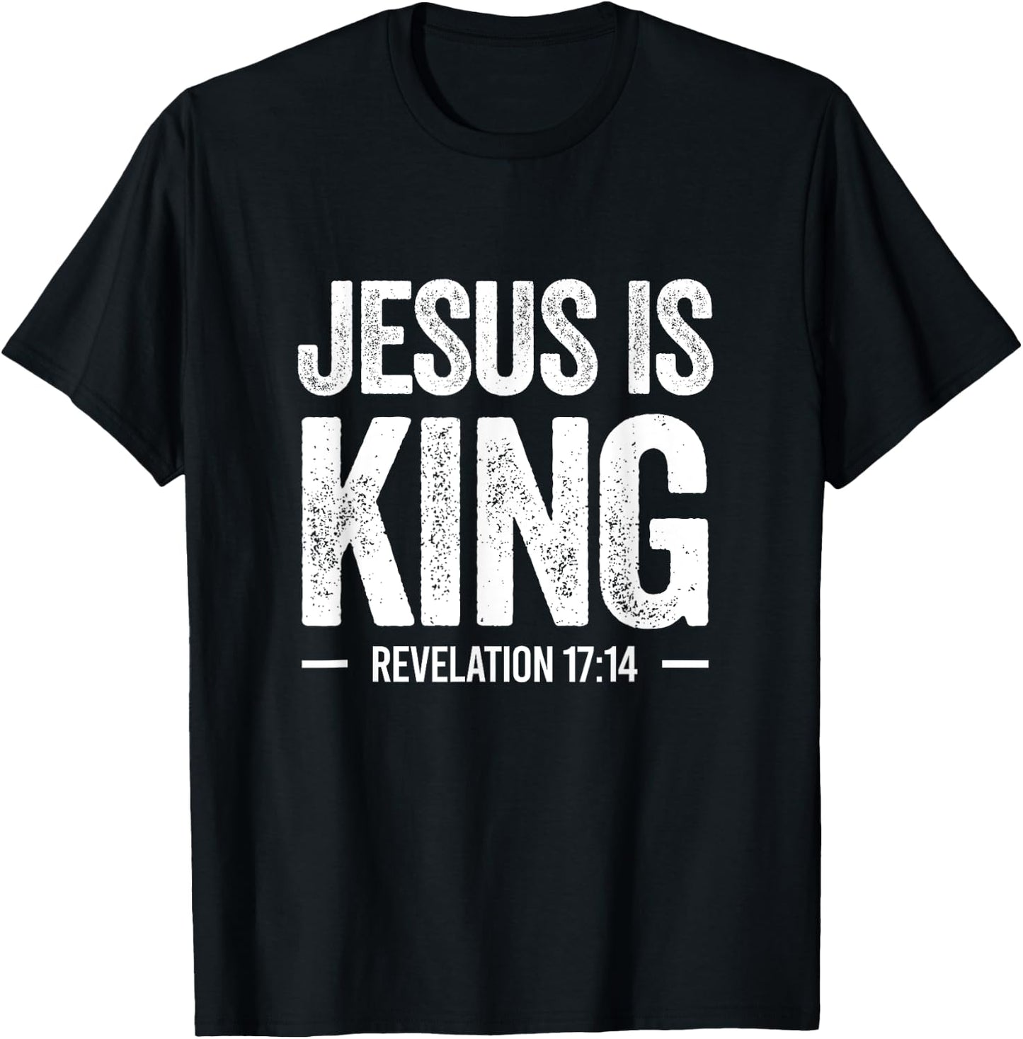 Jesus is King Revelation 17:14 Christian Faith Bible Verse T-Shirt - T-Shirt | Black