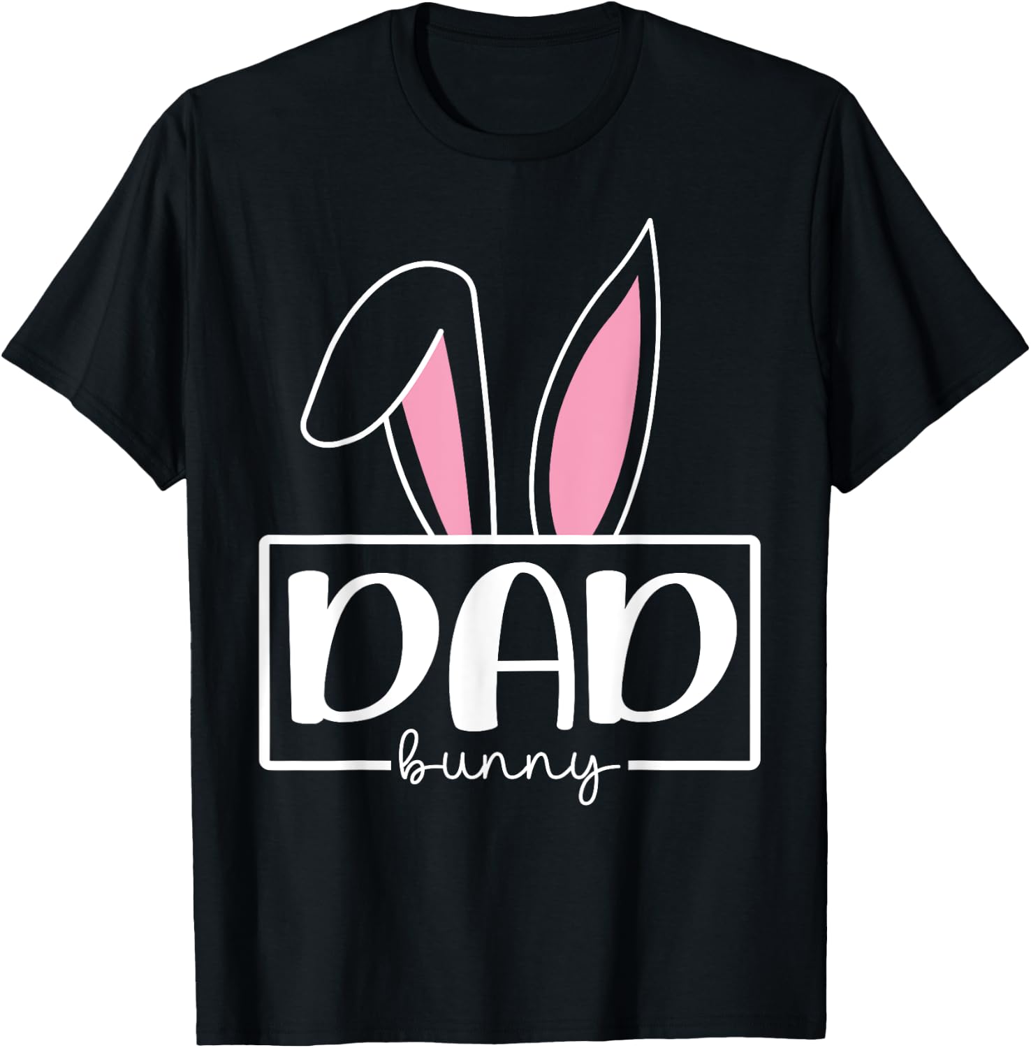 Funny Dad Bunny Happy Easter Family Matching T-Shirt - T-Shirt | Black
