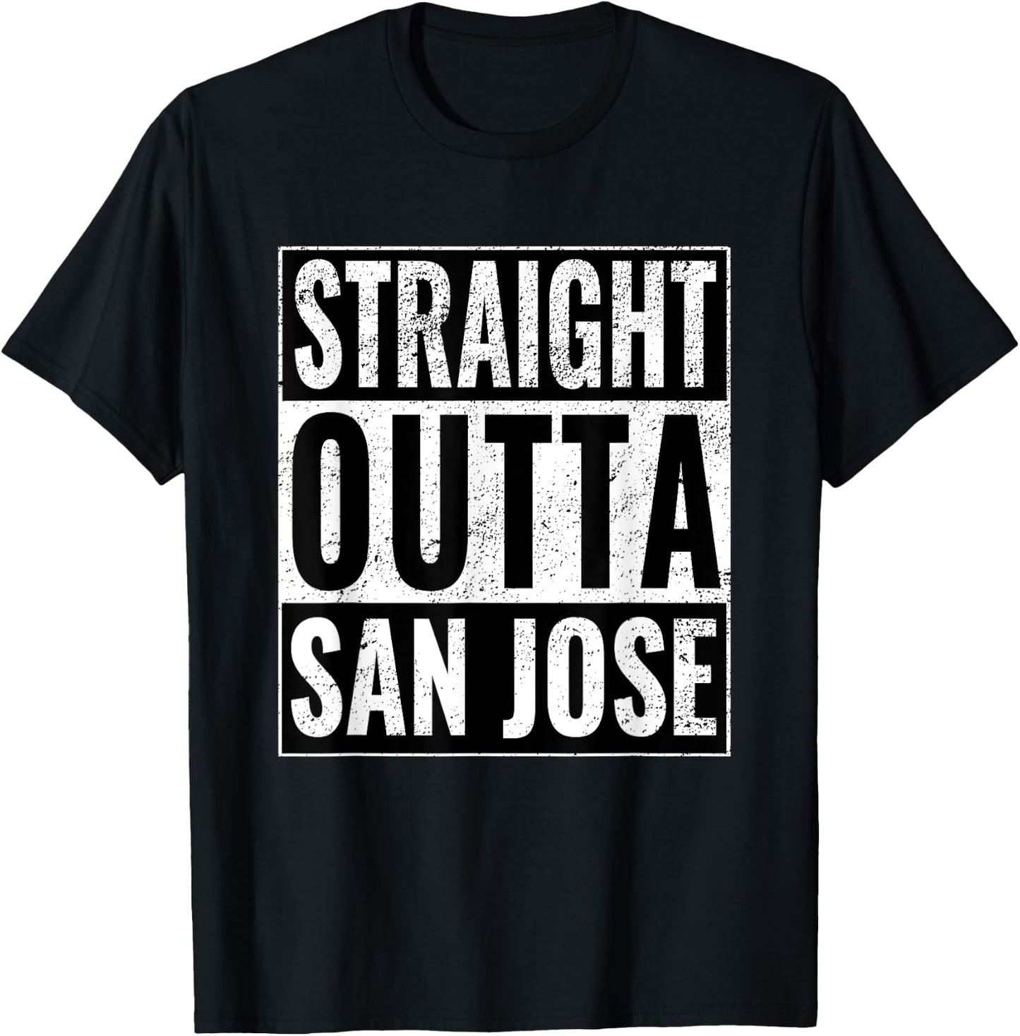 Straight Outta San Jose - Straight Out of San Jose T-Shirt - T-Shirt | Black