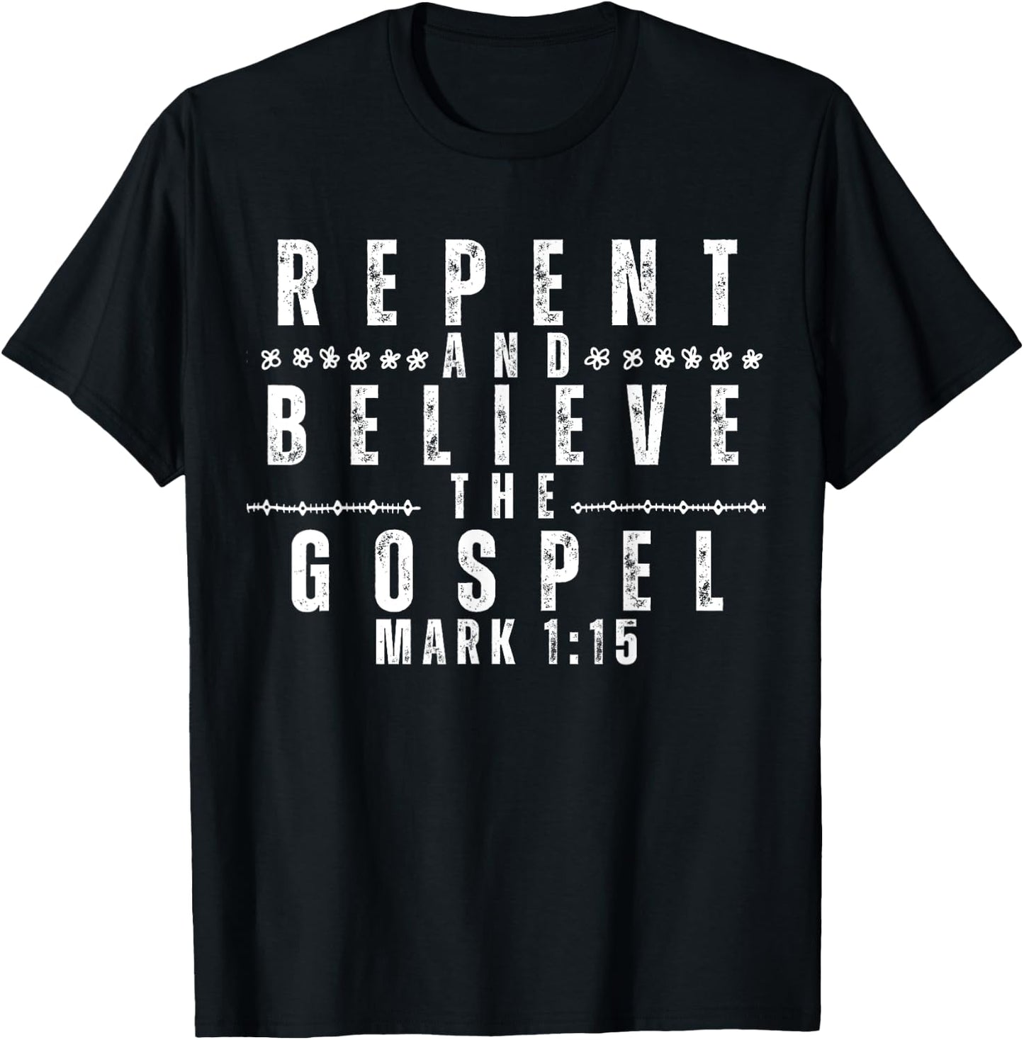 Repent & Believe the Gospel, Christian Faith Jesus Men Women T-Shirt - T-Shirt | Black