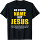 No Other Name But JESUS – Acts 4:12 Christian Bible Verse T-Shirt - T-Shirt | Black