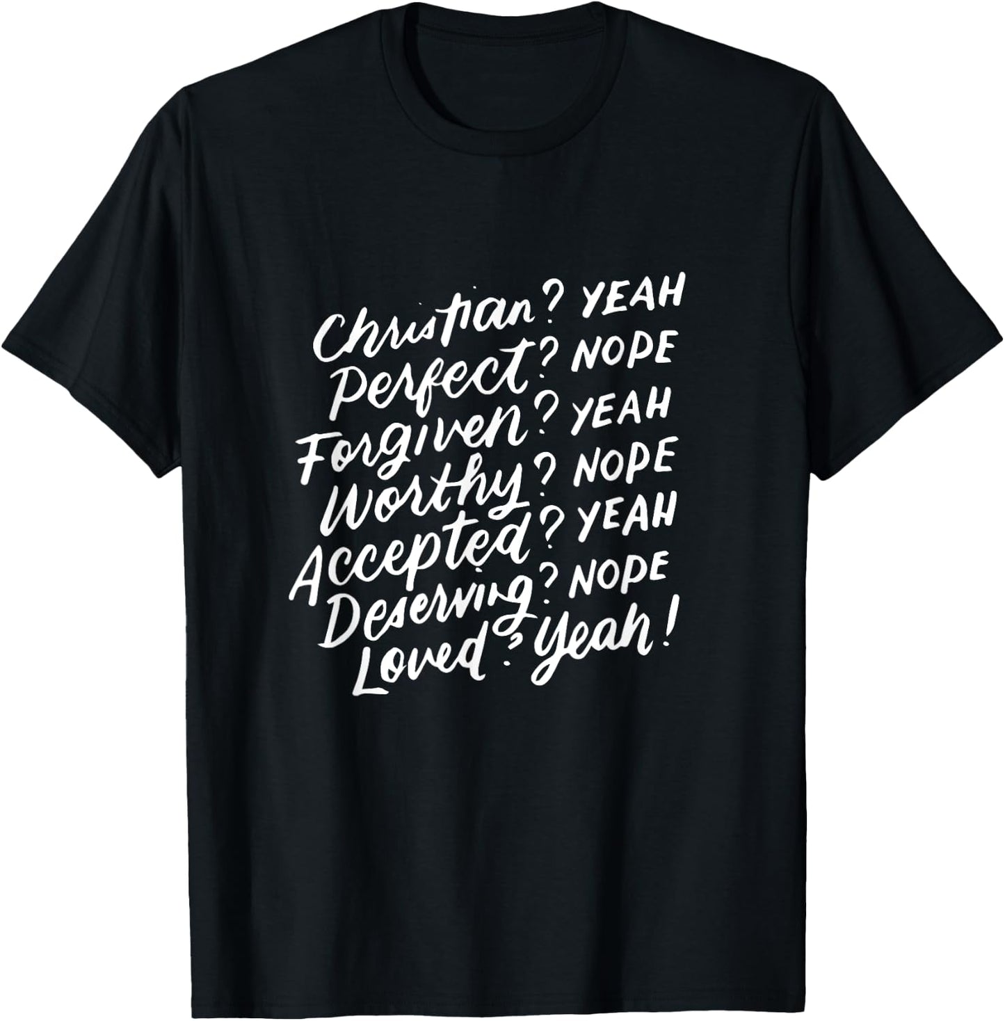Christian Yeah Perfect Nope, Feminist, Inspirational Gifts T-Shirt - T-Shirt | Black