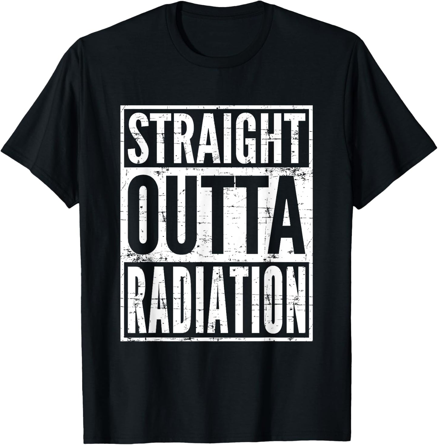 Straight Outta Radiation Cancer Chemotherapy Survivor Gift T-Shirt - T-Shirt | Black
