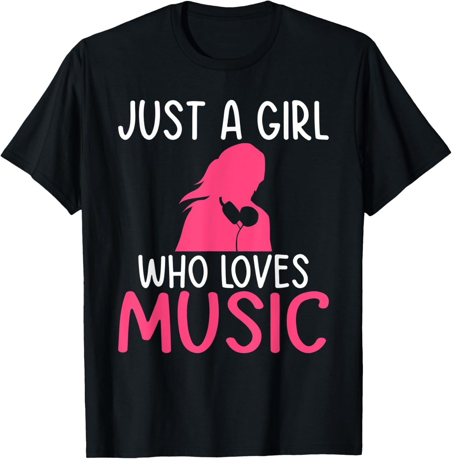 Just a Girl who loves Music Lover T-Shirt - T-Shirt | Black