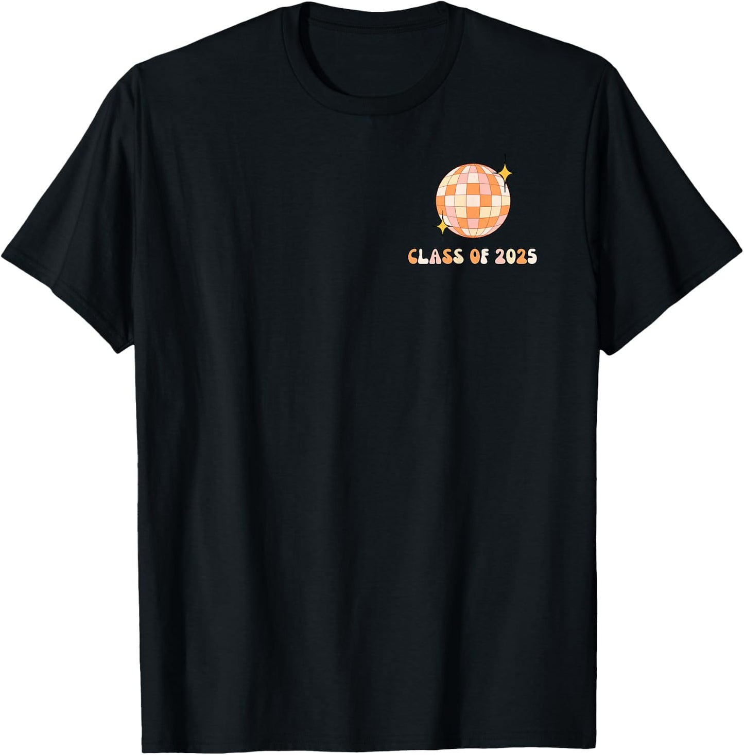 Senior 2025 Class Of 2025 Graduate Cute Retro Design On Back T-Shirt - T-Shirt | Black