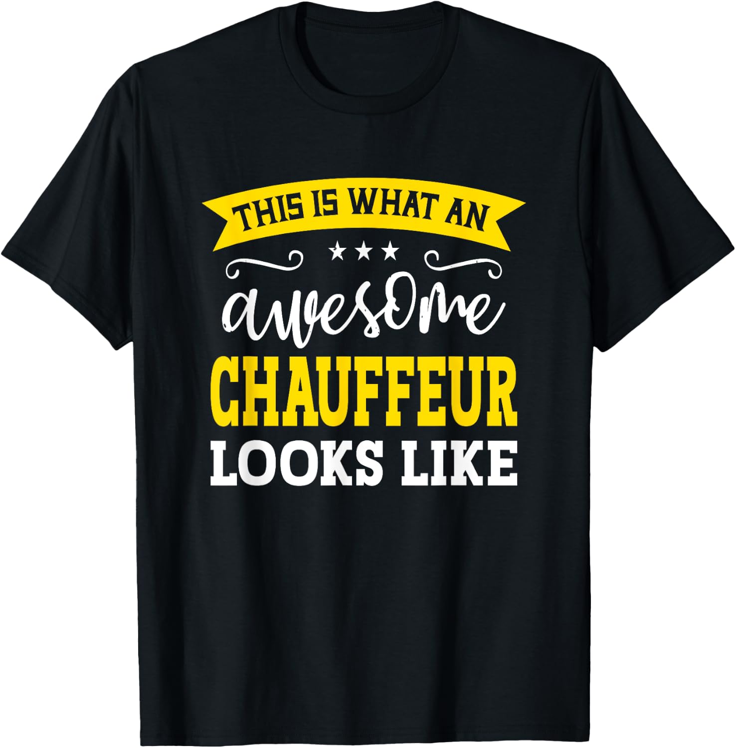Funny Chauffeur Gifts Chauffeur Black -Adults Small T-Shirt - T-Shirt | Black