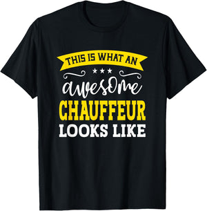 Funny Chauffeur Gifts Chauffeur Black -Adults Small T-Shirt - T-Shirt | Black